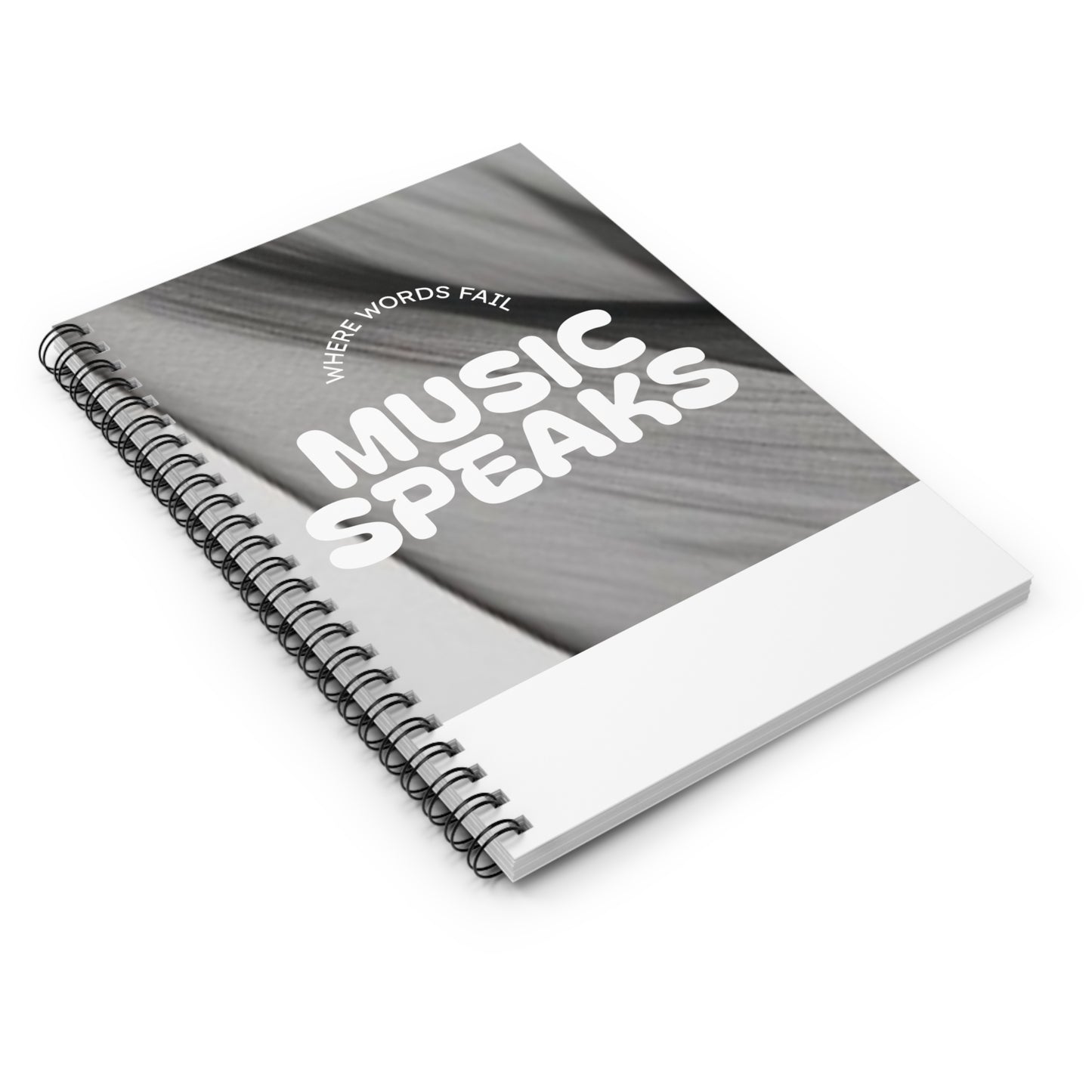 Music Speaks Spiral Notebook — "Where Words Fail" Ruled Journal for Musicians & Songwriters